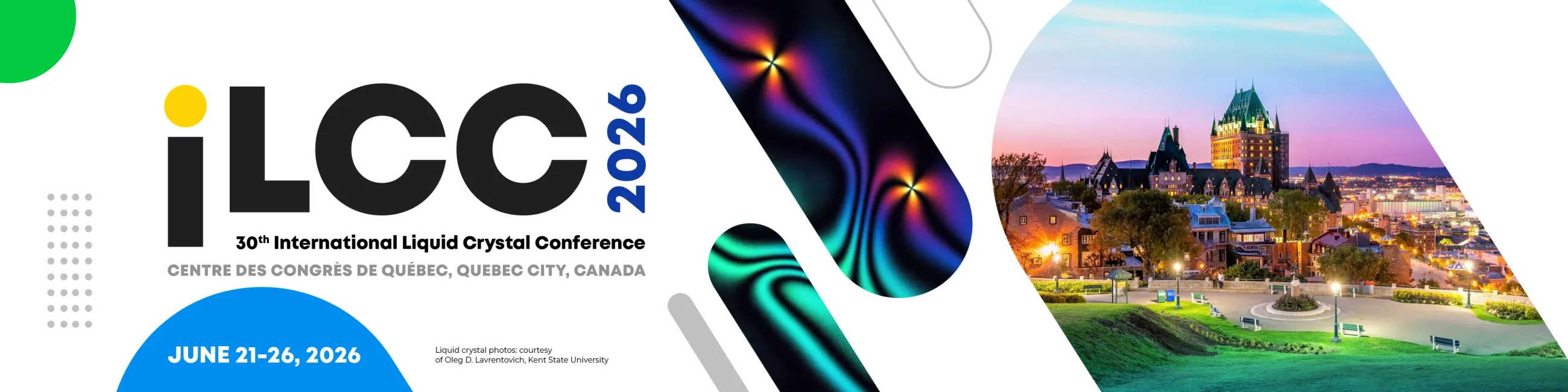 ILLC 2026 – 30th International Liquid Crystal Conference. June 21-26, 2026